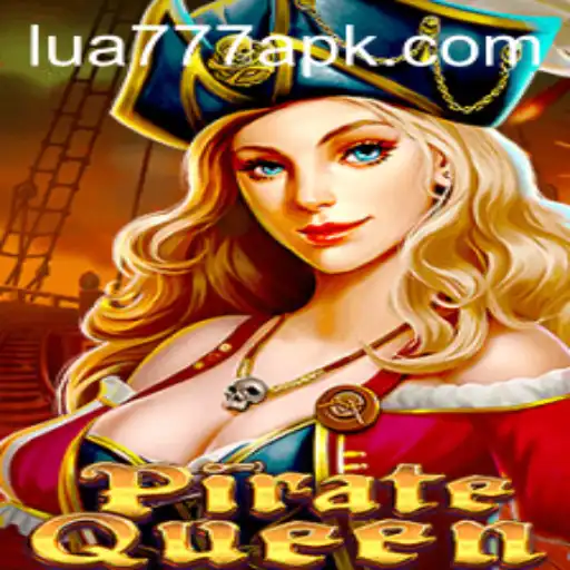 PirateQueen: The Ultimate High Seas Adventure Game with Lua777JILI